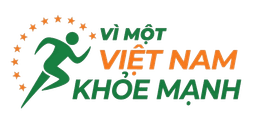 Vì một Việt Nam khỏe mạnh